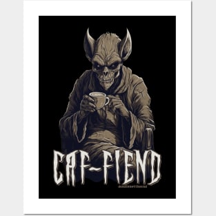 Caf-Fiend Posters and Art